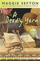 Book cover of A Deadly Yarn by Maggie Sefton