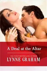 Book cover of A Deal at the Altar by Lynne Graham