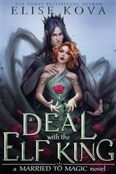 Book cover of A Deal with the Elf King by Elise Kova