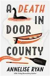 Book cover of A Death in Door County by Annelise Ryan