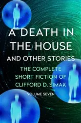 Book cover of A Death in the House by Clifford D. Simak