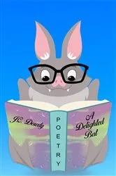 Book cover of A Delighted Bat by J.C. Dowdy