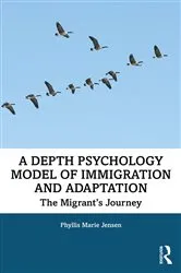 Book cover of A Depth Psychology Model of Immigration and Adaptation by Phyllis Marie Jensen