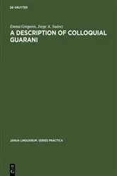 Book cover of A description of colloquial Guarani by Unknown