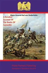Book cover of A Detailed Account Of The Battle Of Austerlitz by Major-General Karl von Stutterheim