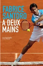 Book cover of A deux mains by Fabrice Santoro