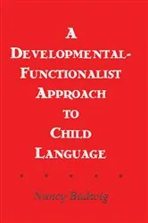 Book cover of A Developmental-functionalist Approach To Child Language by Nancy Budwig