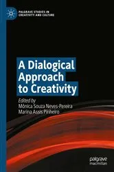 Book cover of A Dialogical Approach to Creativity by Mônica Souza Neves-Pereira