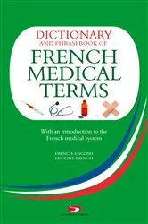 Book cover of A Dictionary and Phrasebook of French Medical Terms by Richard Whiting