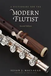 Book cover of A Dictionary for the Modern Flutist (2nd ed.) by Susan J. Maclagan
