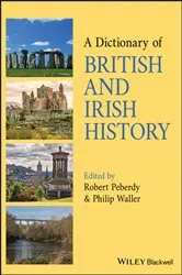Book cover of A Dictionary of British and Irish History by Robert Peberdy