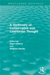 Book cover of A Dictionary of Conservative and Libertarian Thought (Routledge Revivals) by Nigel Ashford