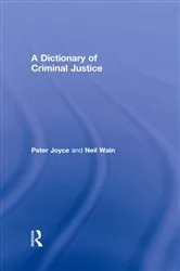 Book cover of A Dictionary of Criminal Justice by Peter Joyce