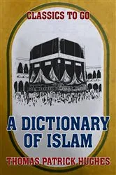 Book cover of A Dictionary of Islam by Thomas Patrick Hughes