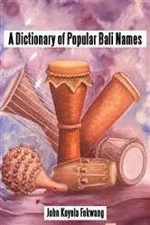 Book cover of A Dictionary of Popular Bali Names by Koyela Fokwang