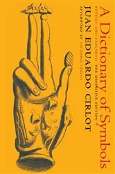 Book cover of A Dictionary of Symbols by Juan Eduardo Cirlot