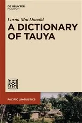 Book cover of A Dictionary of Tauya by Lorna MacDonald