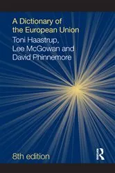 Book cover of A Dictionary of the European Union (8th ed.) by Toni Haastrup