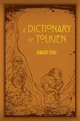 Book cover of A Dictionary of Tolkien by David Day