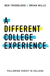 Book cover of A Different College Experience by Brian Mills