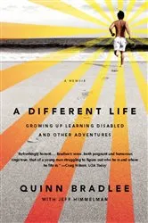 Book cover of A Different Life by Quinn Bradlee