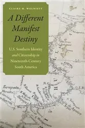 Book cover of A Different Manifest Destiny by Claire M. Wolnisty