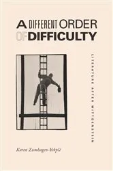 Book cover of A Different Order of Difficulty by Karen Zumhagen-Yekplé