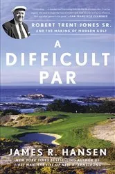 Book cover of A Difficult Par by James R. Hansen