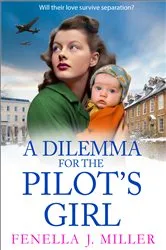 Book cover of A Dilemma for the Pilot's Girl by Fenella J Miller