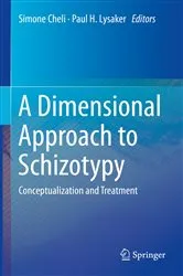 Book cover of A Dimensional Approach to Schizotypy by Simone Cheli