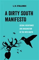 Book cover of A Dirty South Manifesto by L.H. Stallings