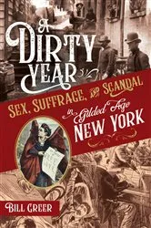 Book cover of A Dirty Year by Bill Greer