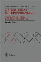 Book cover of A Discipline of Multiprogramming by Jayadev Misra