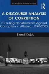 Book cover of A Discourse Analysis of Corruption by Blendi Kajsiu
