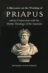 Book cover of A Discourse on the Worship of Priapus by Richard Payne Knight
