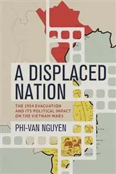 Book cover of A Displaced Nation by Phi-Van Nguyen