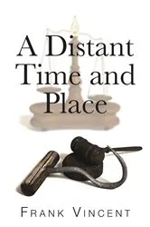 Book cover of A Distant Time and Place by Unknown