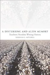Book cover of A Disturbing and Alien Memory by Douglas L. Mitchell