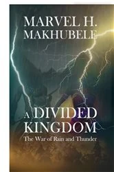 Book cover of A Divided Kingdom by Marvel H Makhubele