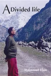 Book cover of A Divided Life by Mohammed Khan