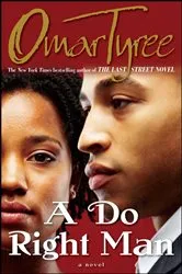 Book cover of A Do Right Man by Omar Tyree