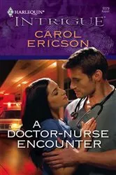 Book cover of A Doctor-Nurse Encounter by Carol Ericson