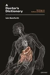 Book cover of A Doctor's Dictionary by Iain Bamforth