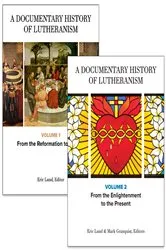 Book cover of A Documentary History of Lutheranism, Volumes 1 and 2 by Eric Lund