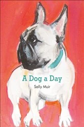 Book cover of A Dog a Day by Sally Muir