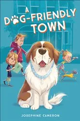 Book cover of A Dog-Friendly Town by Josephine Cameron