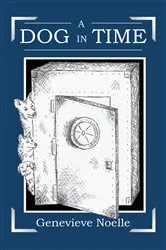 Book cover of A Dog In Time by Genevieve Noelle