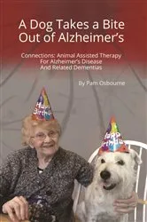 Book cover of A Dog Takes a Bite Out of Alzheimer's: Connections by Pam Osbourne