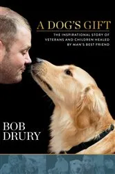 Book cover of A Dog's Gift by Bob Drury