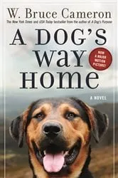 Book cover of A Dog's Way Home by W. Bruce Cameron